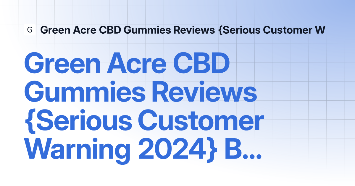 green-acre-cbd-gummies-1.gitbook.io